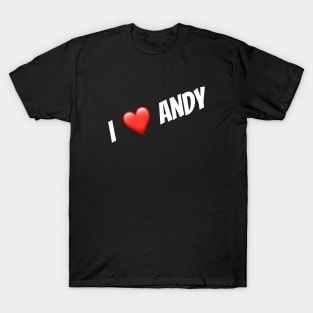 i ❤️ andy T-Shirt